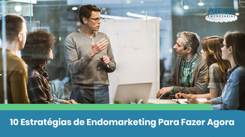 Estratégias de Endomarketing
