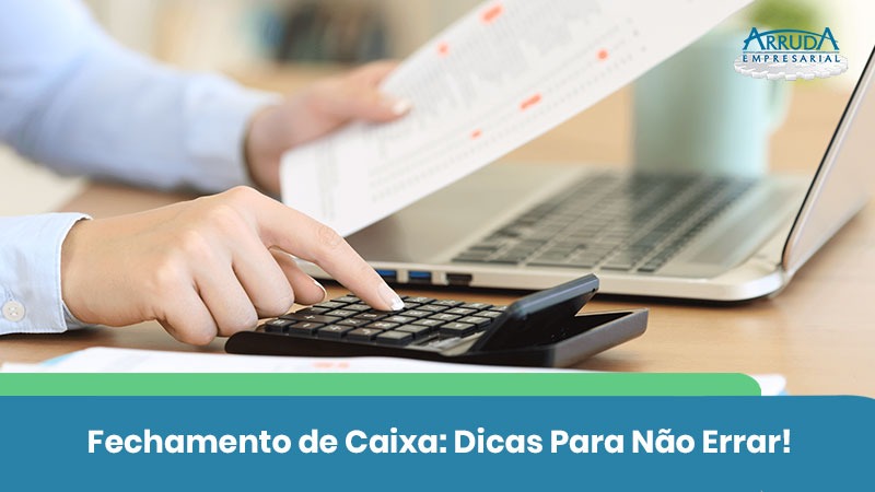 Como fazer o fechamento de caixa